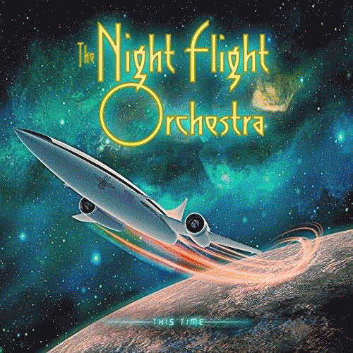The Night Flight Orchestra : This Time